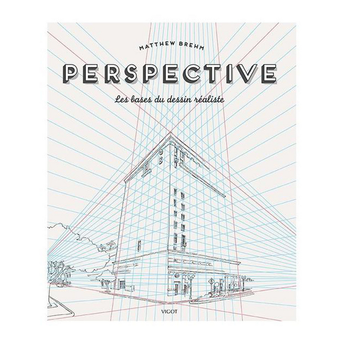 Livre Perspectives Les bases du dessin réaliste - Éditions Vigot - Rougier et Plé
