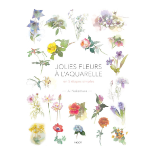 Livre Jolies fleurs à l'aquarelle En 5 étapes simples - Éditions Vigot - Rougier et Plé
