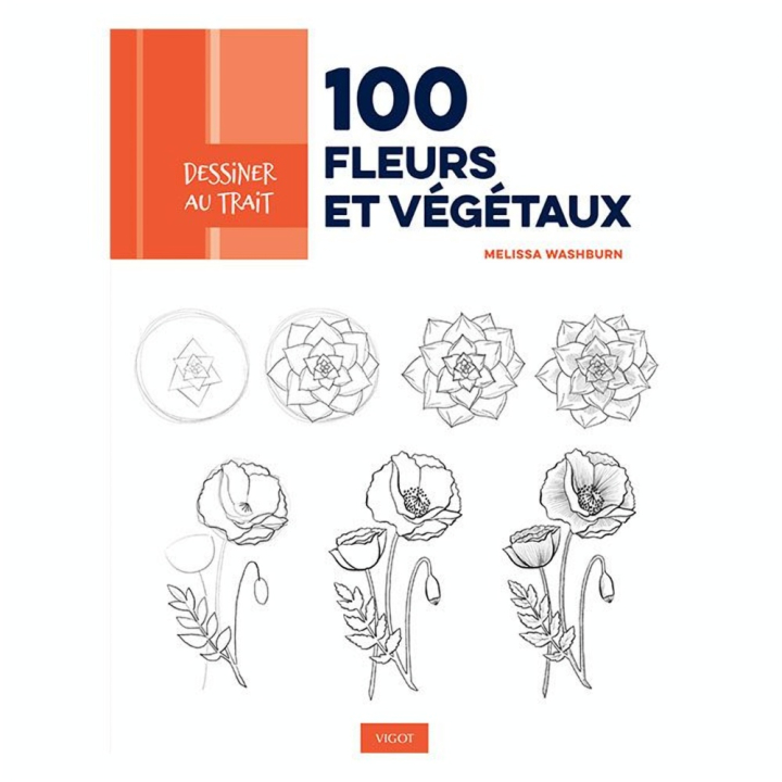 Livre Dessiner au trait 100 fleurs et végétaux - Éditions Vigot - Rougier et Plé