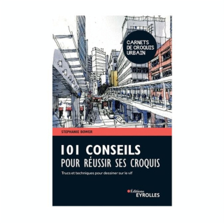 Livre 101 conseils pour réussir ses croquis - Eyrolles - Rougier et Plé