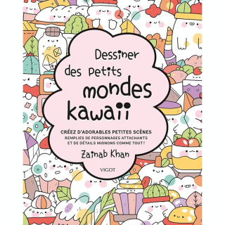 Livre Dessiner des petits mondes Kawaï - Éditions Vigot - Rougier et Plé