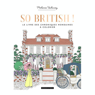 Livre So British ! Le livre des chroniques mondaines à colorier - Dessain et Tolra - Rougier et Plé