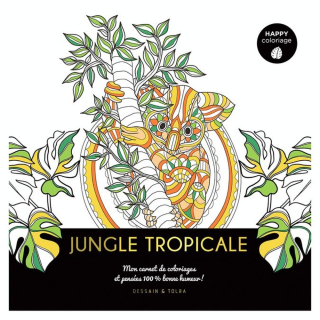 Carnet Happy coloriage Jungle Tropicale - Dessain et Tolra - Rougier et Plé