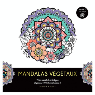 Carnet Happy coloriage Mandalas Végétaux - Dessain et Tolra - Rougier et Plé