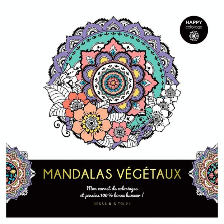 Carnet Happy coloriage Mandalas Végétaux - Dessain et Tolra - Rougier et Plé