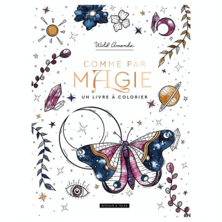 Comme par magie Le Grand Livre de Coloriage - Hachette - Rougier et Plé