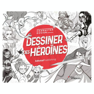 Livre Dessiner des héroïnes - Eyrolles - Rougier et Plé