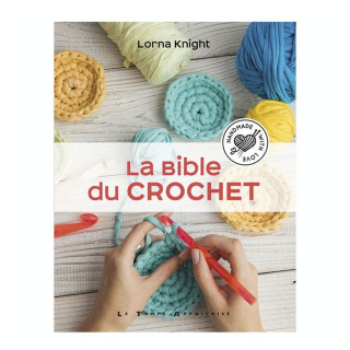 La Bible du crochet - Le Temps Apprivoisé - Rougier et Plé
