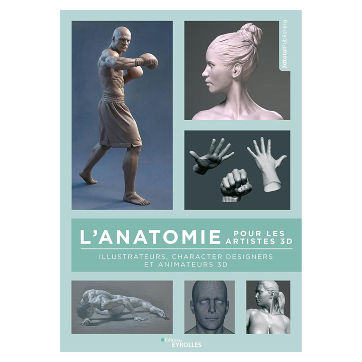 Livre L'anatomie pour les artistes 3D - Eyrolles - Rougier et Plé