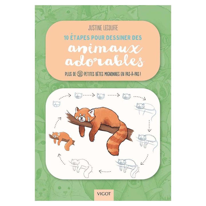 Livre 10 Étapes pour dessiner des animaux adorables - Éditions Vigot - Rougier et Plé