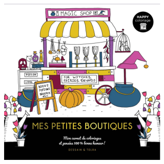 Carnet Happy coloriage Mes petites boutiques - Dessain et Tolra - Rougier et Plé