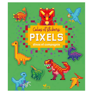 Album Colos et stickers pixels Dinos et compagnie - Deux Coqs d'or - Rougier et Plé
