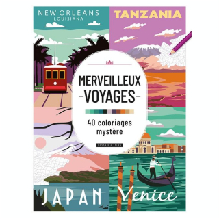 Merveilleux voyages 40 coloriages mystère - Hachette - Rougier et Plé