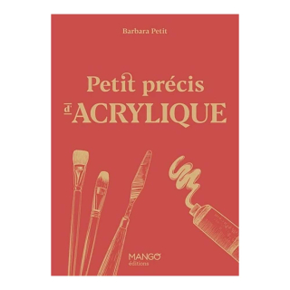 Livre Petit précis d'acrylique - Mango - Rougier et Plé