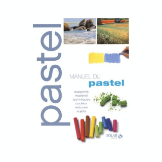 Manuel du pastel - Solar - Rougier et Plé