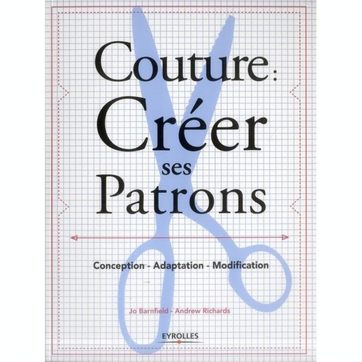 Couture - Créer ses patrons - Eyrolles - Rougier et Plé