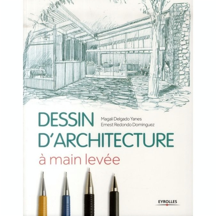 Dessin d'architecture à main levée - Eyrolles - Rougier et Plé