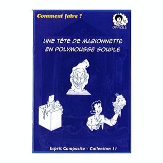 Fiche 11 : Tête de marionnette en polymousse souple - Esprit Composite - Rougier et Plé