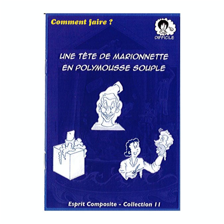 Fiche 11 : Tête de marionnette en polymousse souple - Esprit Composite - Rougier et Plé