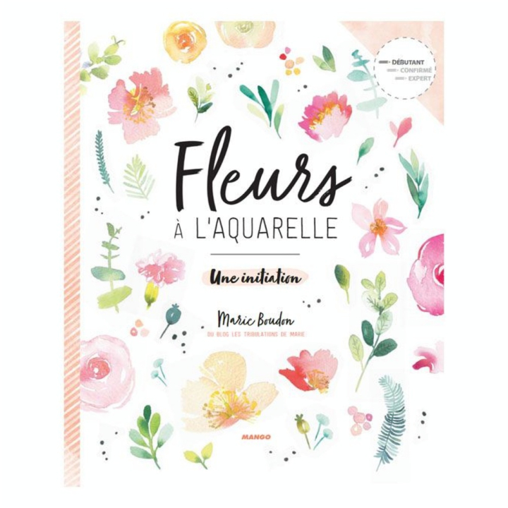 Livre Fleurs à l'aquarelle Une initiation - Mango - Rougier et Plé