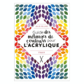 Livre Guide des mélanges de couleurs pour l'acrylique - Éditions Vigot - Rougier et Plé