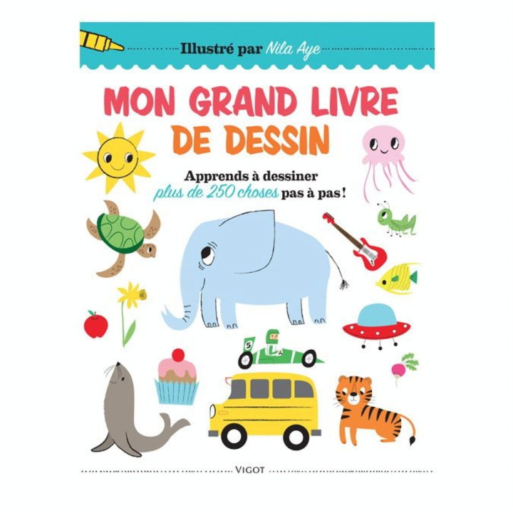 Livre Mon grand livre de dessin - Éditions Vigot - Rougier et Plé