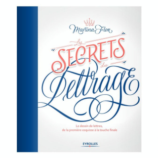 Livre Les secrets du lettrage Le dessin de lettres, de la première esquisse à la touche finale - Eyrolles - Rougier et Plé