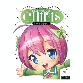 Livre Dessiner des Chibis - Éditions Vigot - Rougier et Plé