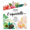 Livre Je me mets à l'aquarelle - L'inédite - Rougier et Plé
