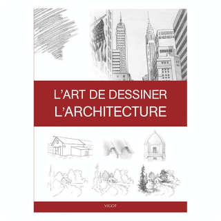 Livre L'art de dessiner l'architecture - Éditions Vigot - Rougier et Plé