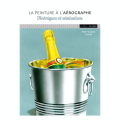 Livre La peinture à l'aérographe - Ulisse - Rougier et Plé