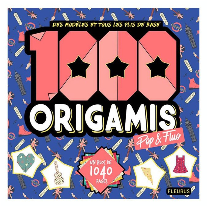 Livre 1000 origamis pop & fluo - Fleurus - Rougier et Plé