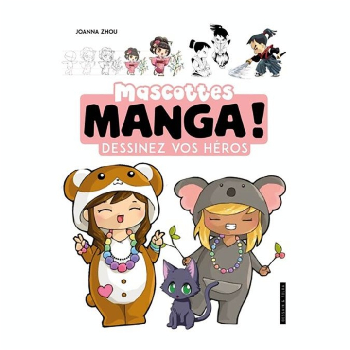 Livre Mascottes manga ! Dessinez vos héros - Dessain et Tolra - Rougier et Plé