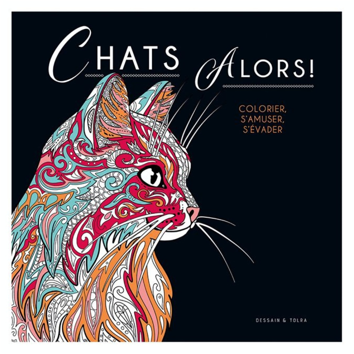 Illustrations à colorier Chat alors ! - Dessain et Tolra - Rougier et Plé