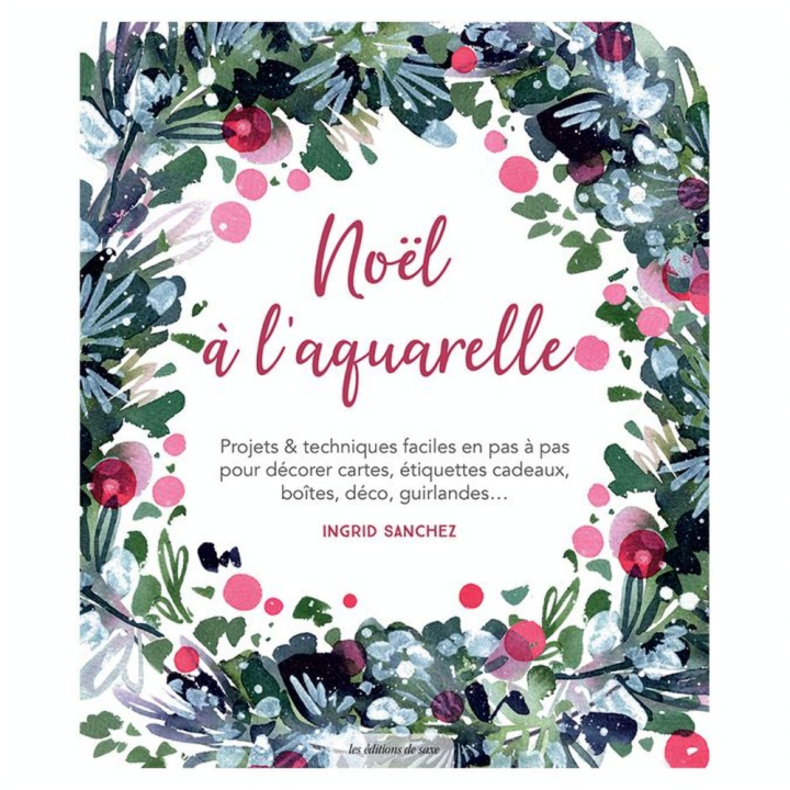 Livre Noël à l'aquarelle - Editions de Saxe - Rougier et Plé