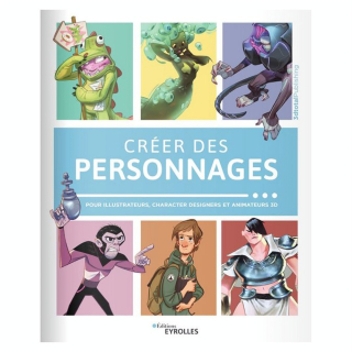 Livre Créer des personnages - Eyrolles - Rougier et Plé