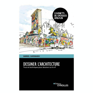 Livre Dessiner l'architecture - Eyrolles - Rougier et Plé