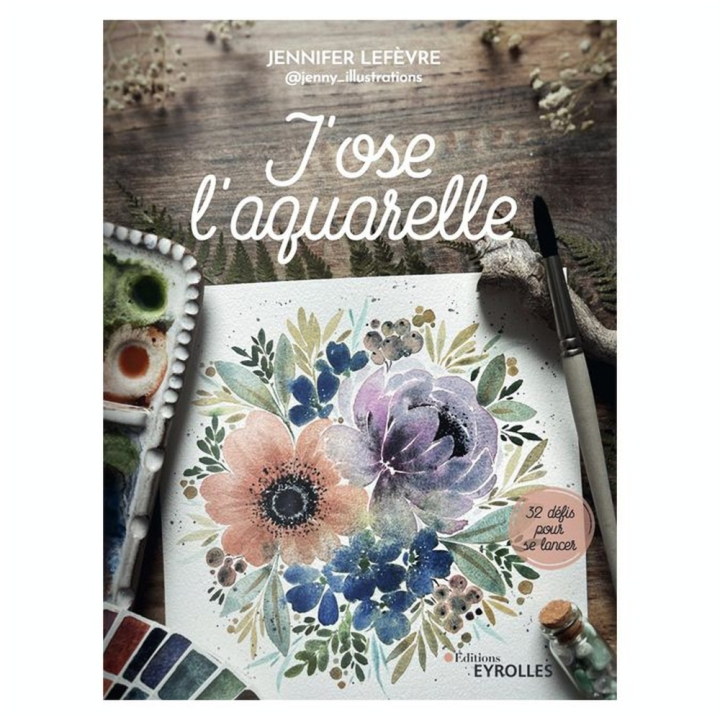 Livre J'ose l'aquarelle - Eyrolles - Rougier et Plé