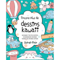 Livre Encore plus de petits dessins kawaii - Éditions Vigot - Rougier et Plé