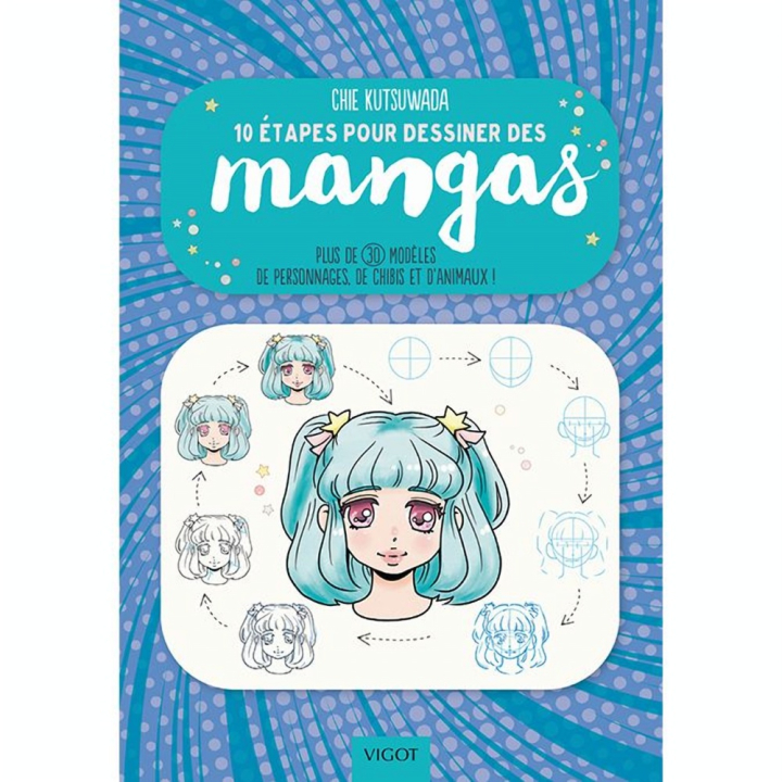 Livre 10 étapes pour dessiner les mangas - Éditions Vigot - Rougier et Plé
