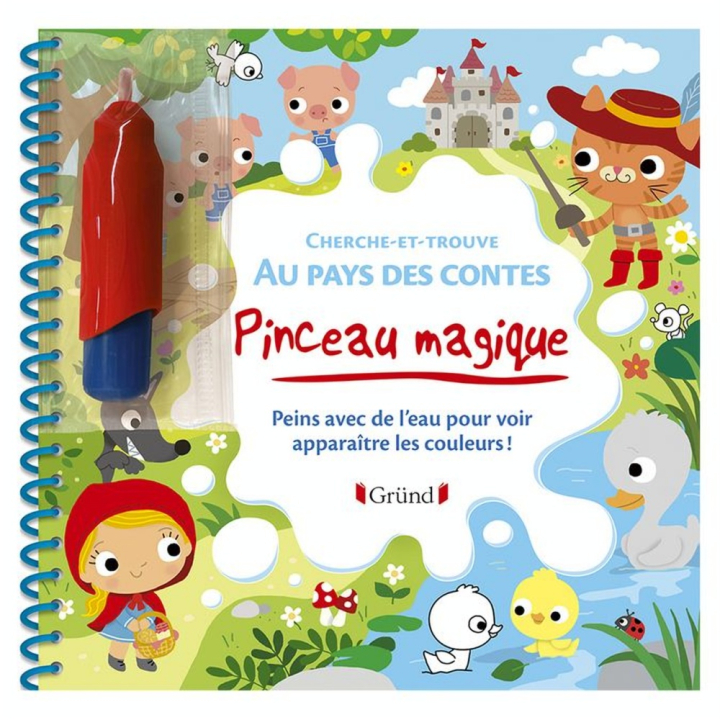 Livre de Coloriage Pinceau magique Cherche-et-trouve au pays des contes - Gründ - Rougier et Plé