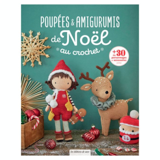 Livre Poupées & amigurumis de Noël au crochet - Editions de Saxe - Rougier et Plé