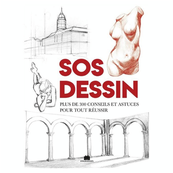 Livre SOS Dessin - Plus de 300 conseils et astuces pour tout réussir - Massin - Rougier et Plé