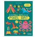 Livre de coloriage Mes défis Pixel Art - Larousse - Rougier et Plé