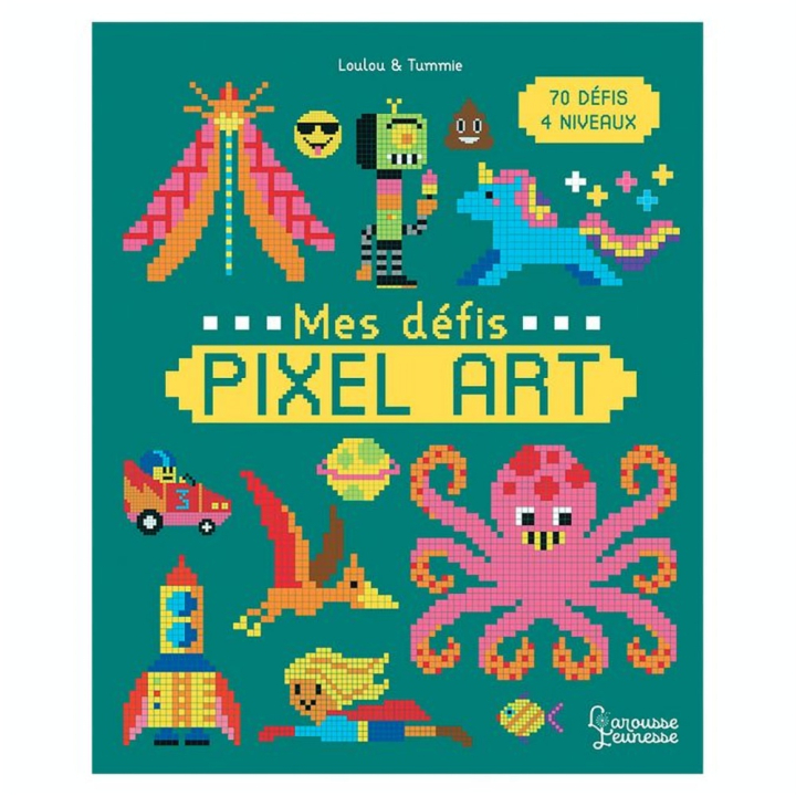 Livre de coloriage Mes défis Pixel Art - Larousse - Rougier et Plé