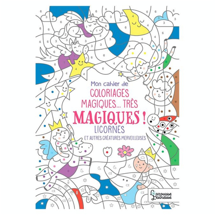 Cahier de Coloriages magiques Licornes - Larousse - Rougier et Plé