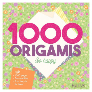 Livre 1000 Origamis So happy - Fleurus - Rougier et Plé