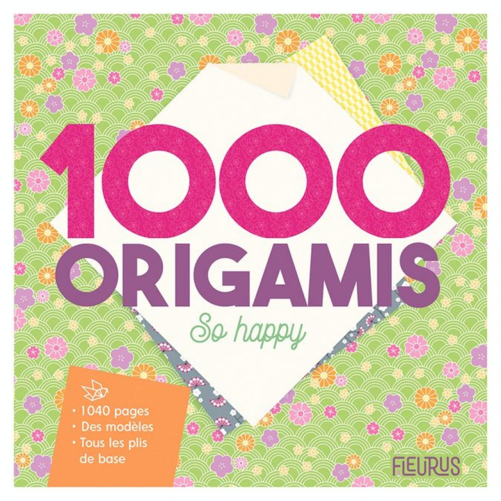 Livre 1000 Origamis So happy - Fleurus - Rougier et Plé