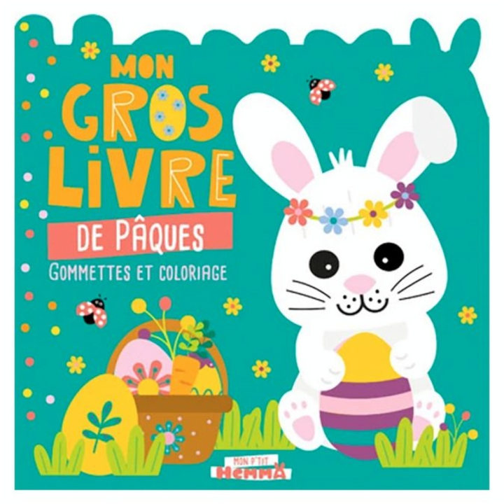 Mon Gros Livre de Pâques Gommettes et Coloriage - Hemma - Rougier et Plé