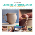 Livre Guide de la Poterie pour Débutants - Éditions Vigot - Rougier et Plé